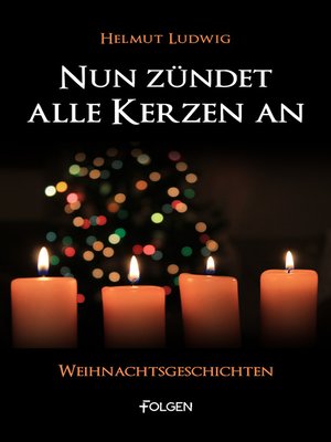cover image of Nun zündet alle Kerzen an